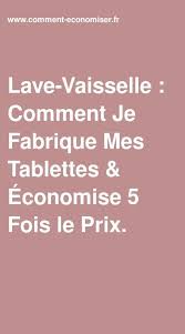 Lave Vaisselle Comment Je Fabrique Mes Tablettes Economise 5 Fois Le Prix Recette En 2020 Lave Vaisselle Recette Economique Tablette Lave Vaisselle