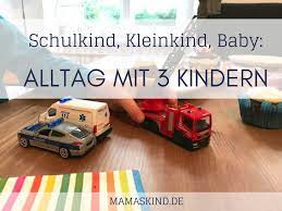 Schulkind, Kleinkind, Baby - unser Alltag mit drei Kindern - Mamaskind