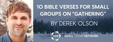 Matthew 18:20in the bible verse meaning. 10 Bible Verses For Small Groups On Gathering Small Group Network
