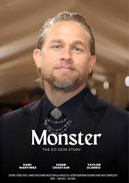 The next chilling chapter of Netflix's Monster anthology dives into the  twisted story of Ed Gein, the “Butcher of Plainfield.” In the 1950s, Gein  shocked the world with crimes so disturbing they