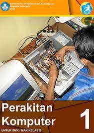 27.bahan perakitan yang berfungsi sebagai media penghubung antara komputer dengan jaringan adalah. Download Buku Materi Perakitan Komputer 1 Smk Pdf Cinta Teknologi