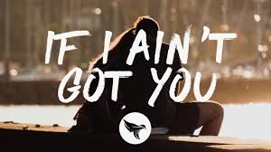 Some people want it all i don't want nothing at all if it ain't you baby if i ain't got you baby some people want diamond rings some just want everything it means nothing. Jt Harker If I Ain T Got You Lyrics Yours Lyrics Cool Lyrics Best Country Music