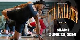 Raps & Yoga Mats: The Fall-Off Yoga Tour (Miami)