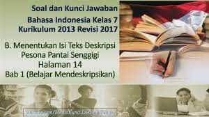 Kunci jawaban bahasa indonesia kelas 7 halaman 14 semester 1. Kunci Jawaban B Indonesia Kelas 7 Menentukan Isi Teks Deskripsi Pesona Pantai Senggigi Halaman 14 Youtube