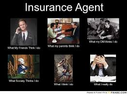 What An Insurance Agent Really Does Pet Insurance Pet Insurance Dogs Pet Insurance Best Pet In Life Insurance Quotes Insurance Humor Life Insurance Policy