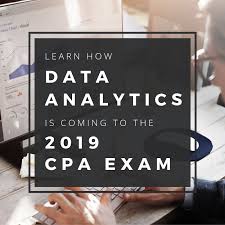 Learn How Data Analytics Is Coming To The 2019 Cpa Exam