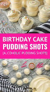 Birthday Cake Pudding Shots Recipe Funfetti Birthday Cake Pudding Shots Alcoholic Pudding Shots In 2020 Alcoholic Desserts Birthday Cake Pudding Shots Recipe Pudding Shots