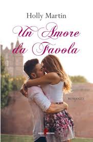 Anteprima Un Amore Da Favola Di Holly Martin Libri Romanzi Libri Online