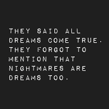 Nightmares Night Quotes Thoughts Bad Dreams Quotes Nightmare Quotes
