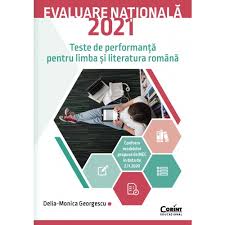 Set semestrul i + semestrul ii clasa 8. Evaluare NaÈionalÄ 2021 Teste De PerformanÈÄ Pentru Limba Èi Literatura RomanÄ Editura Corint