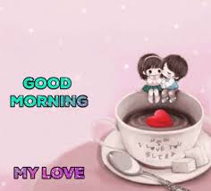 Out of sight but never out of my mind! Good Morning My Love Gif Good Morning My Love Discover Share Gifs