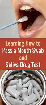 All how to pass a cotton swab drug test products are 99% successfull. Learning How To Pass A Mouth Swab And Saliva Drug Test