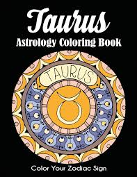 Easily browse all zodiac signs by selecting a time to read the horoscopes of your loved ones. Amazon Com Taurus Astrology Coloring Book Color Your Zodiac Sign 9781647900717 Dylanna Press Books