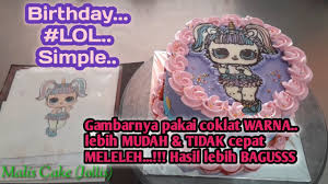 Stiker ulang tahun's best boards. Cara Mudah Bikin Kue Ultah Gambar Lol Kue Ultah Lol Sederhana Youtube