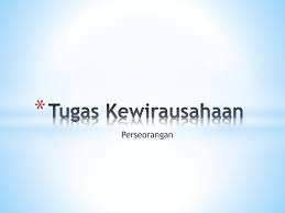 Contoh proposal kewirausahaan bagi kalian yang mungkin tengah mencari contoh proposal makanan untuk memenuhi tugas mahasiswa ataupun untuk pengajuan proposal usaha pribadi. Tugas Kewirausahaan Perseorangan Ppt Download