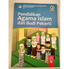 Segala puji bagi allah tuhan semesta alam 4. Buku Sd Kelas 5 Buku Pendidikan Agama Islam Dan Budi Pekerti Untuk Shopee Indonesia