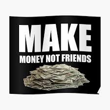 Make money not friends logo intarsia techno blend knit socks. Poster Make Money Not Friends Redbubble
