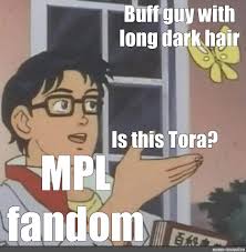 Somics Meme Buff Guy With Long Dark Hair Mpl Fandom Is This Tora Comics Meme Arsenal Com