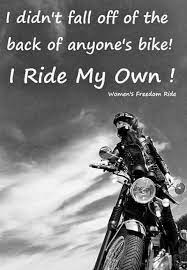 Pin By Canrida Goes On Biker Women Motorcycle Quotes Biker Love Rider Quotes