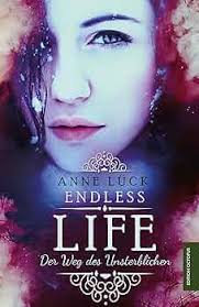 Endless Life: Der Weg des Unsterblichen : Lück, Anne: Amazon.com.mx: Libros