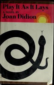 Play it as it lays is a 1970 novel by the american writer joan didion. Play It As It Lays 1970 Edition Open Library