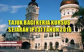 Panduan tugasan & contoh jawapan. Tajuk Tugasan Kerja Kursus Sejarah Pt3 Tahun 2016 Bumi Cute766