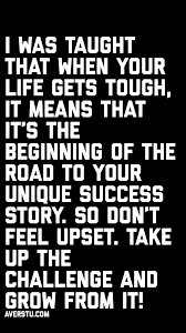And that's not so tough in academic life. 1200 Motivational Quotes Part 2 The Ultimate Inspirational Life Quotes Inspiring Quotes About Life Tough Quote Upset Quotes
