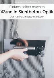 Diy Wand In Sichtbeton Optik Selber Machen Yeah Handmade In 2020 Schoner Wohnen Farbe Sichtbeton Betonwand