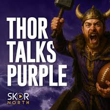 Thor Talks Purple: a Minnesota Vikings Podcast - Spotify