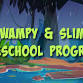 Swampy & Slimy
