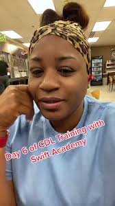 Day 6 CDL Training with Swift