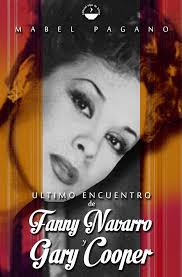 Amazon.com: Último encuentro de Fanny Navarro y Gary Cooper (Spanish  Edition) eBook : Navarro, Fanny: Tienda Kindle