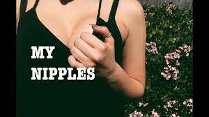 My nipples - YouTube