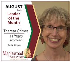 We are thrilled to celebrate Theresa Grimes, our incredible social worker  of 11 years, as Maplewood's Leader of the Month — an honor voted