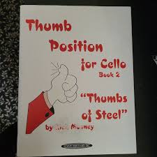 Thumb Position for Cello , Bk 2 by Rick Mooney