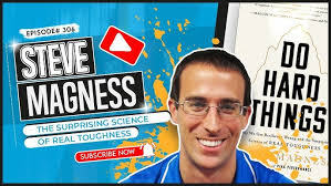 #306 Steve Magness-The Surprising Science of Real Toughness