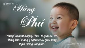 Tên Hưng Phú: Ý nghĩa, Phân tích, Phong thủy và Thần số học