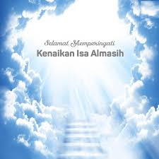 Selain kata ucapan kenaikan yesus kristus ke surga kita juga bisa. Gambar Ucapan Kenaikan Isa Almasih 2019 Nusagates