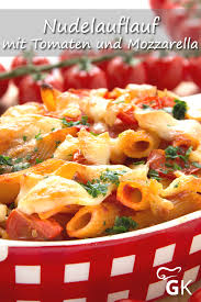 Mozzarella Tomaten Nudelauflauf Rezept Rezept Nudelauflauf Rezepte Rezepte Tomaten Nudel Auflauf