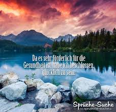 Gesundheit Und Gluck Hangen Zusammen Weisheiten Spruche Suche