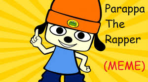 Parappa The Rapper Meme Xd Say Alright Say Oh Yeah Youtube