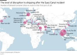 Global Ports Grapple With Backlog From Suez Canal Blockage Financial Times