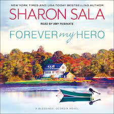 The blessings, georgia book series by sharon sala includes books the curl up & dye, i'll stand by you, saving jake, and several more. Forever My Hero Blessings Georgia Band 7 Amazon De Sala Sharon Rubinate Amy Fremdsprachige Bucher
