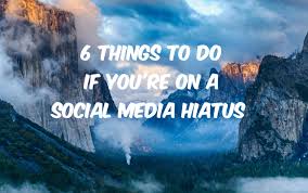 Social Media Hiatus Social Media Blog Social Media Social