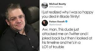 Share patton oswalt quotations about acting, comedy and writing. Patton Oswalt Gets Attacked By Troll On Twitter Turns His Life Upside Down After Seeing His Timeline Bored Panda