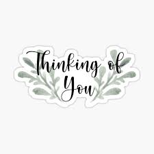 5 thinking of you images with quotes. Sticker Thinking Of You Redbubble