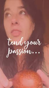 I recorded this a few weeks ago; and share it amidst today’s particular  stars. Don’t relegate your passion or passionate self to a hidden basket or  an out-of-mind shelf. There is far too much love to ...