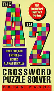 And that letter is only a few hundred years old. The A To Z Crossword Puzzle Solver Padol Brian 9780380775187 Amazon Com Books