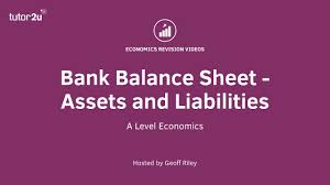 Assets are all of the things the. Balance Sheet For Commercial Banks I A Level And Ib Economics Youtube