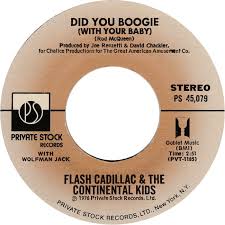 45cat Flash Cadillac And The Continental Kids Did You Boogie With Your Baby Maybe It S All In My Mind Private Stock Usa Psr 45 079